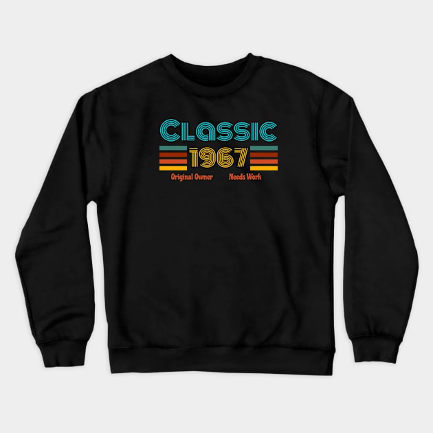 Birthday Year T-Shirt 1967 Crewneck Sweatshirt by RRLBuds